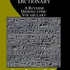 Get PDF English to Middle Egyptian Dictionary: A Reverse Hieroglyphic Vocabulary by  Bill Petty PhD