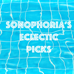 Fresh On The Net - Eclectic Picks (Sonophoria Guest curator - #544)