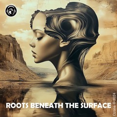 ROOTS BENEATH THE SURFACE