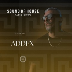 ADDFX | Sound Of House Radio Show 13.01.2025