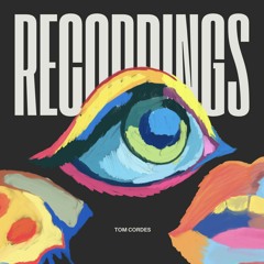 Tom Cordes: All Recordings