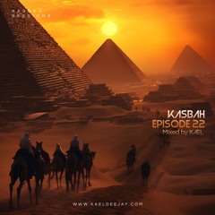 Kasbah Sessions #22 | Mixed by KÆL