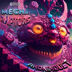 AnoniMoust - Mecha Raptors (OUT NOW)