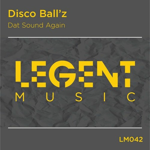 Disco Ball'z - Dat Sound Again (Original Mix)