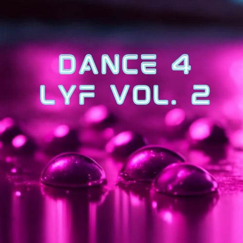 Dance 4 lyf Vol.2
