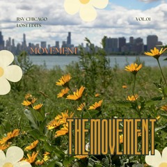 Movement - The Movement (RSV Chicago Lost Edits)