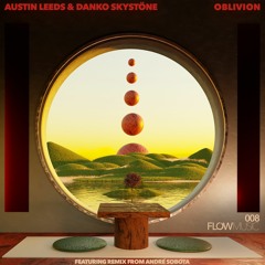 Austin Leeds & Danko Skystöne - Oblivion (André Sobota Remix)