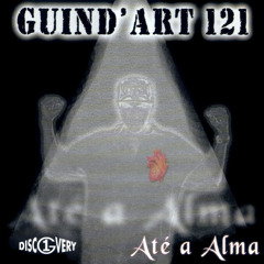 Guind’Art 121 - O Malandro