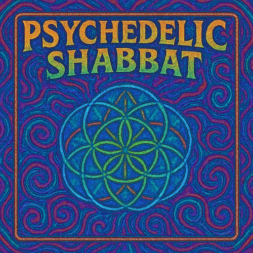 Psychedelic Shabbat