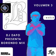 BORONDO MIX VOL. 3 | Beéle | DJ Dafo