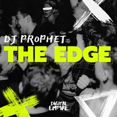 DJ Prophet - The Edge [OUT NOW]