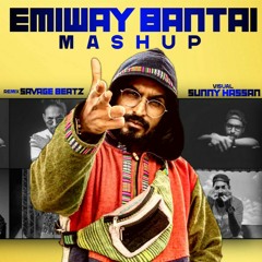 Emiway Bantai Mashup 2020 - Savage Beatz & Visual By Sunny Hassan
