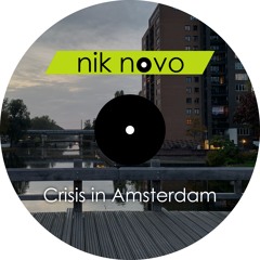 Crisis in Amsterdam
