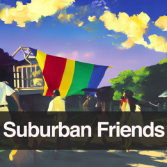 Suburban Friends