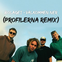 Bolaget - Välkommen Ner (Profilerna Remix)