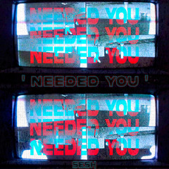 SESH - NEEDED YOU (FREE DOWNLOAD)