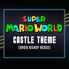Mario Castle Theme (Droid Bishop Redux) FREE DOWNLOAD
