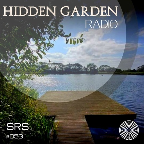 Hidden Garden Radio #053 By SRS