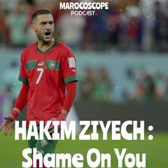 Coup de gueule de Hakim Ziyech contre le gouvernement marocain
