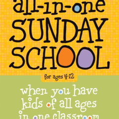 free KINDLE 💏 All-in-One Sunday School for Ages 4-12 (Volume 3): When you have kids