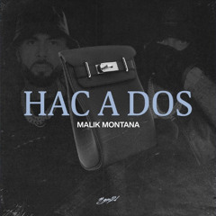 Malik Montana - Hac A Dos