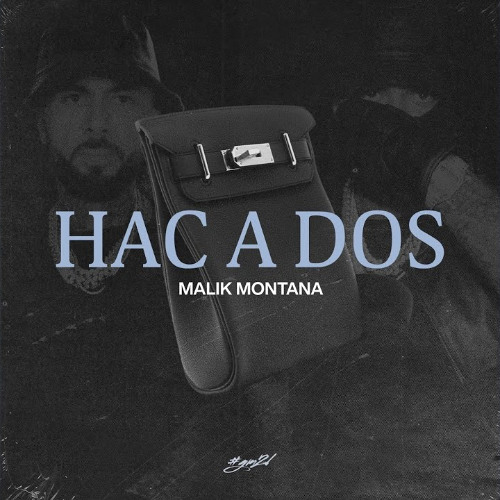 Malik Montana - Hac A Dos