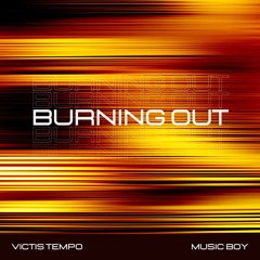 Burning Out
