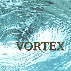 Vortex