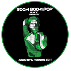 (FREE DOWNLOAD) Boom Boom Pow - Black Eyed Peas (Borovoy & Petrone Edit)