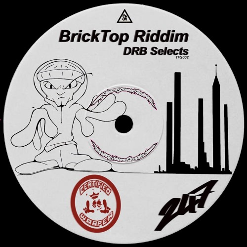 TFS002 Brick Top Riddim - DRB Selects