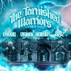 The Tarnished Warriors (Dydou b4b Dwarf b4b Animus b4b UlyZ)