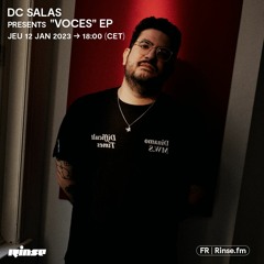 DC Salas presents "Voces" Ep - 12 Janvier 2023