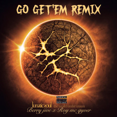Go get ‘em- Berry Jive featuring (Roy Mc Gyver). (Remix)