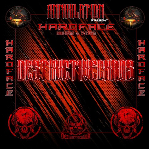 THE HARDFACE SHOW ON ANNIHILATION #008 | DESTRUCTIVECHAOS | MARCH 2023