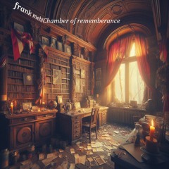 Chamber Of Rememberance