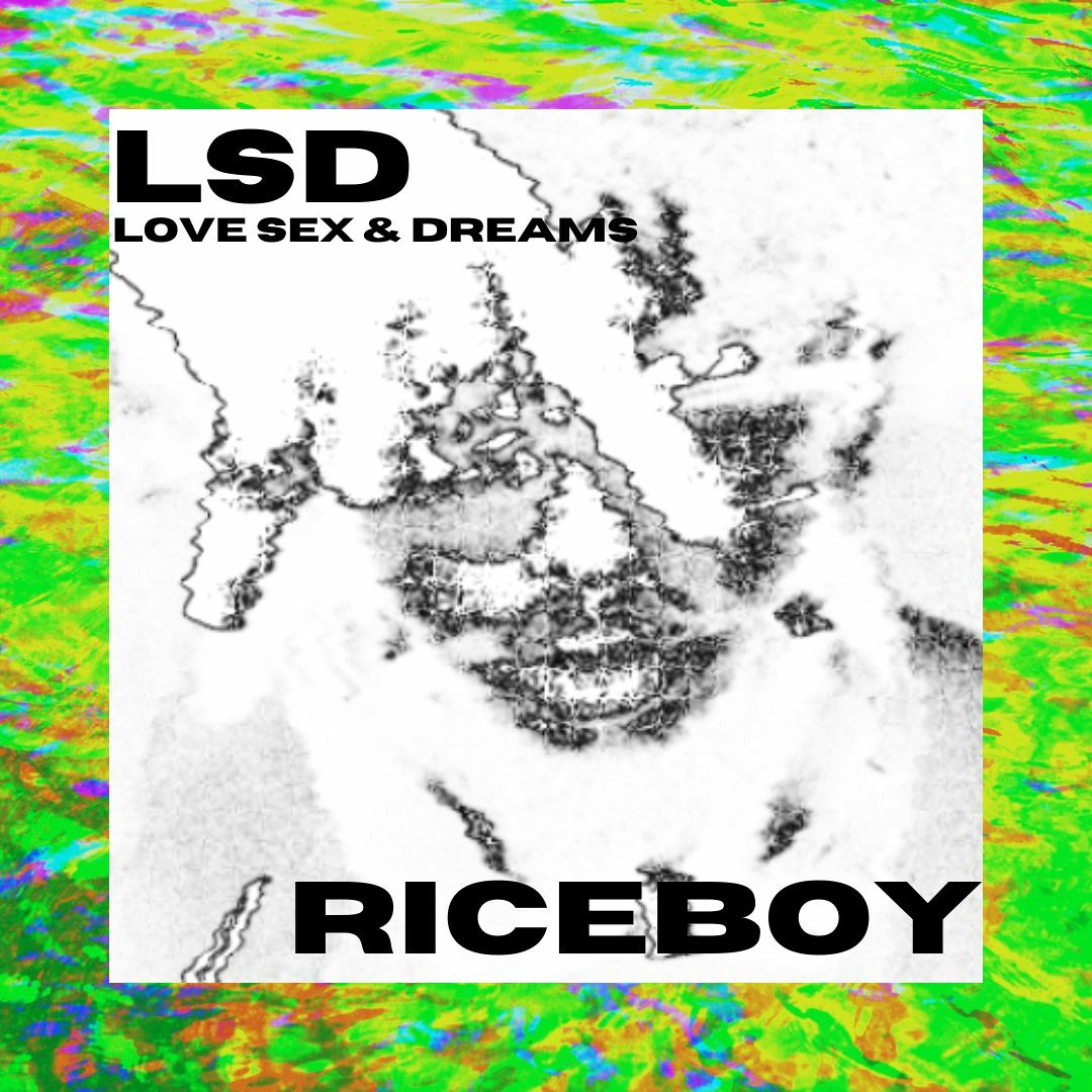 Stream LSD [Love+Sex+Dreams] by RiceBoy | Listen online for free