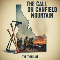 The Call on Canfield Mountain