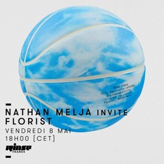 RINSE FRANCE - MAY 2020 - Nathan Melja w./ Florist