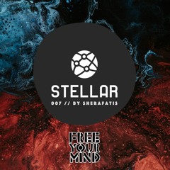 Stellar 007 - by Sherafatis // live from Free Your Mind Kingsday