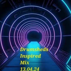 Drumsheds inspired mix  13.04.24