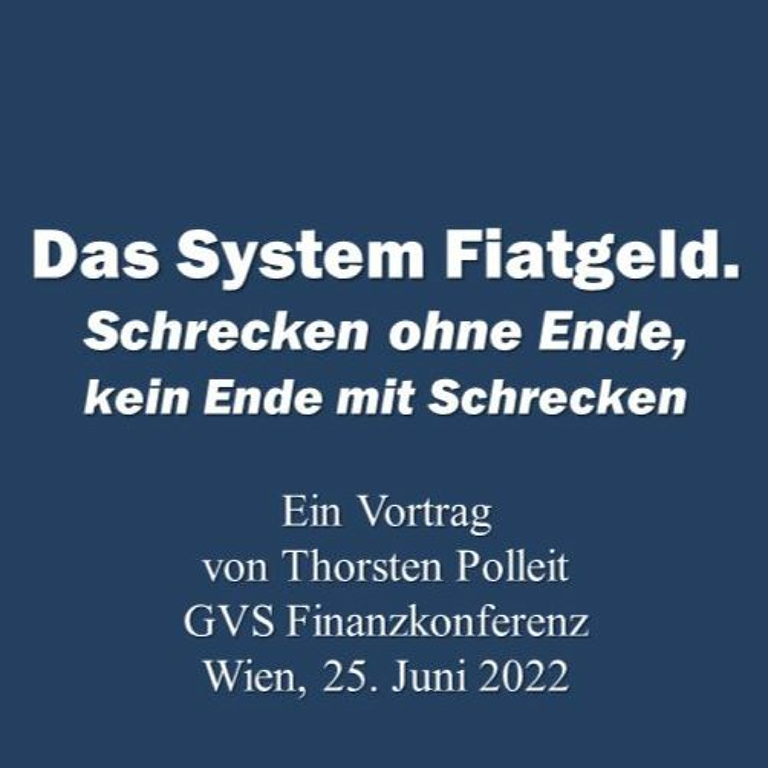 Das System Fiat-Geld: Schrecken ohne Ende, kein Ende mit Schrecken