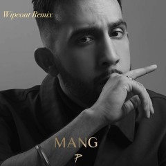 Wipeout- Mang (Remix) Ft. The PropheC