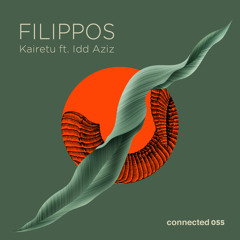 Filippos - Kairetu ft. Idd Aziz (connected 055) Release Date May15th