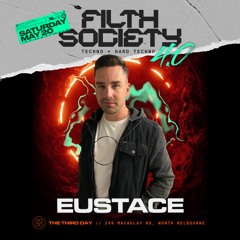 FILTHY 30 with EUSTACE