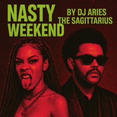 Nasty Weekend