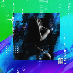 Post Malone ft. 21 Savage - Rockstar (Asher Remix)