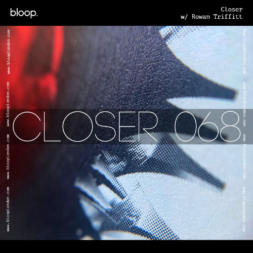Closer w/ Rowan Triffitt (October 2025)