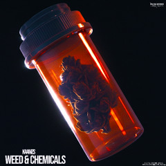 KAAMZS - Weed & Chemicals [HARD TECHNO & BOUNCE/FREE DL]