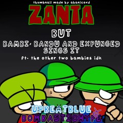 ZANTA But Bambi, Bandu And Expunged Sings It | BombasticHype/UpBeatBlue