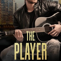 [PDF⚡READ❤ONLINE]  The Player: A Bratva Rockstar Romance (Chicago Bratva Book 8)